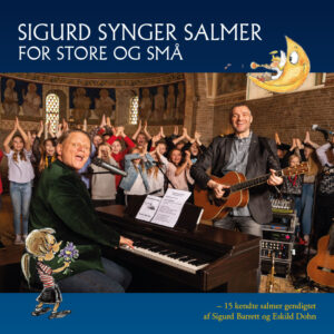 Sigurd synger salmer for store og små