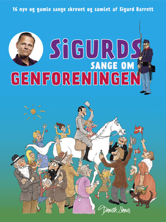 Sigurds sange om genforeningen: Sangbog